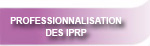 Professionnalisation des IPRP